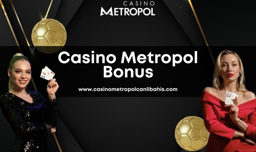 Casino Metropol Bonus